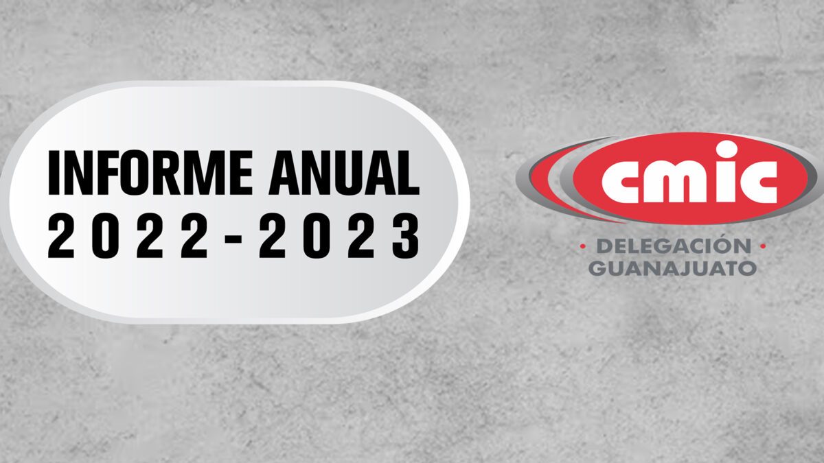 INFORME ANUAL 2022- 2023 CMIC Delegación Guanajuato